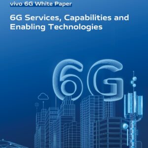 vivo Releases Third 6G White Paper: 6G Services, Capabilities and Enabling Technologies