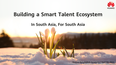Huawei to Build a Smart Talent Ecosystem in South Asia￼